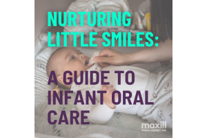 Nurturing Little Smiles: A Guide to Infant Oral Care