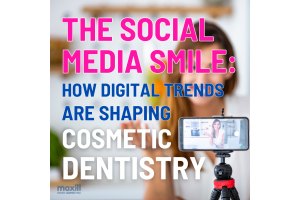 The Social Media Smile: How Digital Trends are Shaping Cosmetic Dentistry