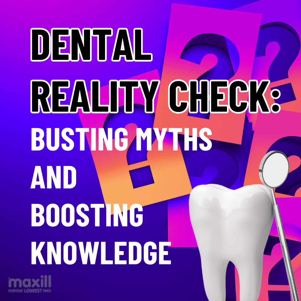 Dental Reality Check: Busting Myths and Boosting Knowledge