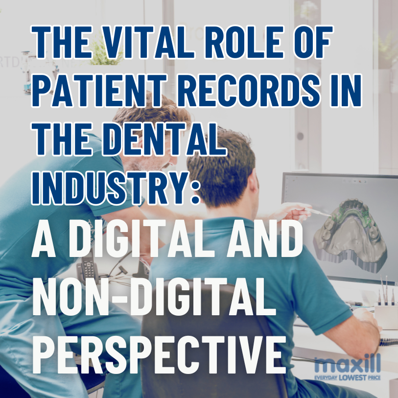 The Vital Role of Patient Records in the Dental Industry: A Digital and Non-Digital Perspective