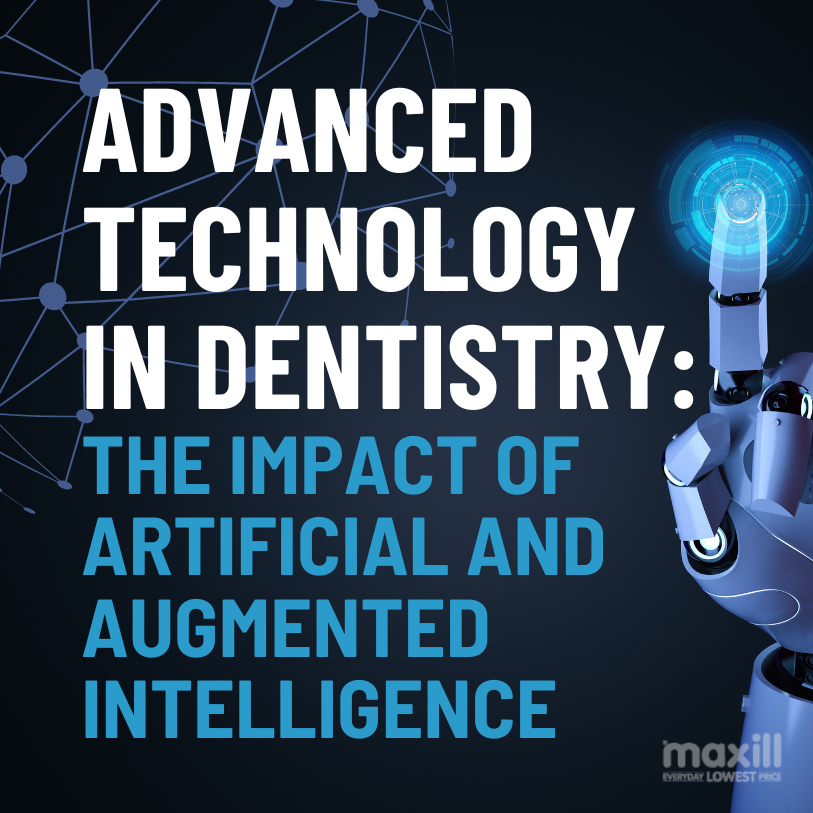 Advanced Technology in Dentistry: The Impact of Artificial and Augmented Intelligence